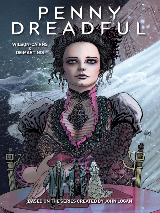 Title details for Penny Dreadful (2016), Issue 1 by Krysty Wilson-Cairns - Available